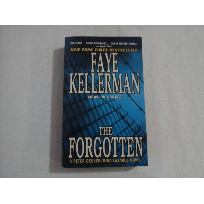 THE FORGOTTEN - FAYE KELLERMAN THE FORGOTTEN - FAYE KELLERMAN